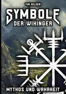 Nilsen |  Symbole der Wikinger - Mythos und Wahrheit | eBook | Sack Fachmedien