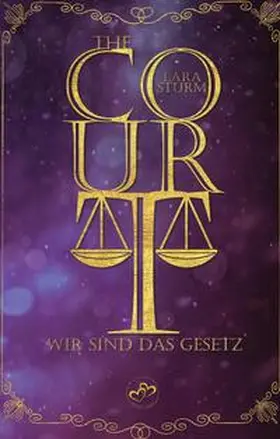 Sturm |  The Court: Wir sind das Gesetz | Buch |  Sack Fachmedien