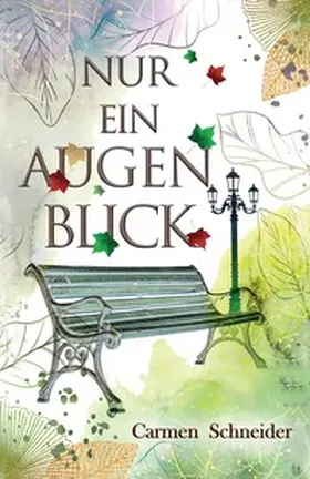 Schneider |  Nur ein Augenblick | Buch |  Sack Fachmedien