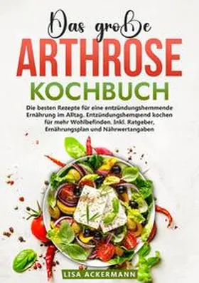 Ackermann |  Das große Arthrose Kochbuch | Buch |  Sack Fachmedien