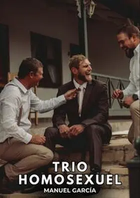 García |  Trio Homosexuel | Buch |  Sack Fachmedien