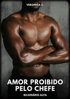 S. |  Amor Proibido pelo Chefe | eBook | Sack Fachmedien