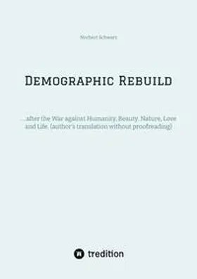 Schwarz |  Demographic Rebuild after the Battle of Sexes | Buch |  Sack Fachmedien