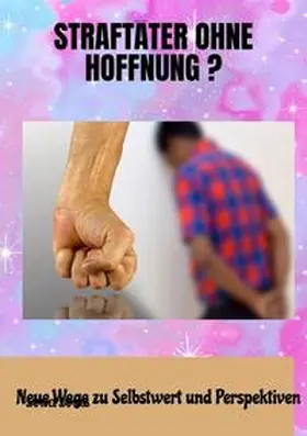 Samiris / Duymaz |  Straftäter ohne Hoffnung ? | Buch |  Sack Fachmedien