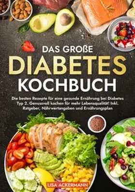 Ackermann |  Das große Diabetes Kochbuch | Buch |  Sack Fachmedien