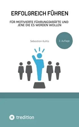 Kuhls |  Erfolgreich führen | Buch |  Sack Fachmedien