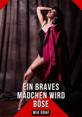 Graf |  Ein braves Mädchen wird böse | eBook | Sack Fachmedien