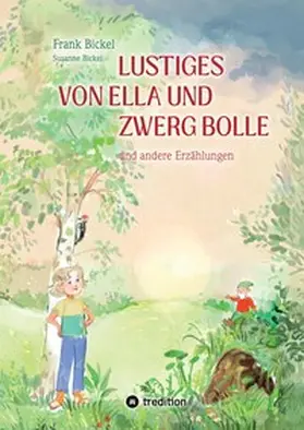 Bickel |  Lustiges von Ella und Zwerg Bolle | Buch |  Sack Fachmedien