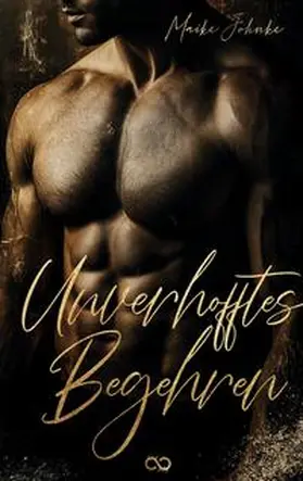 Johnke / Studios |  Unverhofftes Begehren | Buch |  Sack Fachmedien