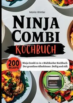 Winter |  Ninja Combi Kochbuch- 200 Rezepte | Buch |  Sack Fachmedien