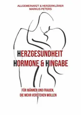 Peters |  Herzgesundheit Hormone & Hingabe | eBook | Sack Fachmedien