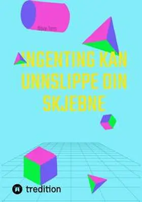 Torres |  Ingenting Kan Unnslippe Din Skjebne | Buch |  Sack Fachmedien