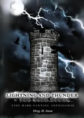 Snow / Mitzel / Desiderium |  Lightning and Thunder - The Dark Tower | Buch |  Sack Fachmedien