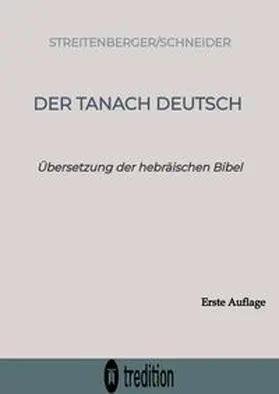 Streitenberger |  Der Tanach-Deutsch | Buch |  Sack Fachmedien