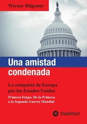 Rügemer |  Una amistad condenada | Buch |  Sack Fachmedien