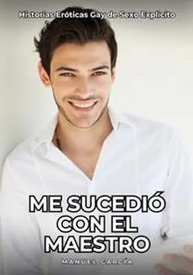 García |  Me sucedió con el maestro | Buch |  Sack Fachmedien