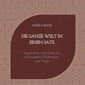 Kraus |  Die ganze Welt in einem Satz | Buch |  Sack Fachmedien