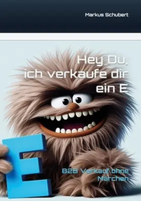Schubert |  Hey Du, ich verkaufe dir ein E | Buch |  Sack Fachmedien