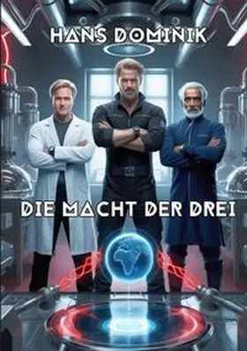 Dominik / Remde |  Die Macht der Drei | Buch |  Sack Fachmedien