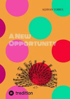 Torres |  A New Opportunity | Buch |  Sack Fachmedien
