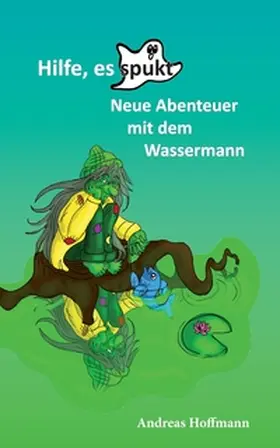 Hoffmann |  Hilfe, es spukt! | Buch |  Sack Fachmedien
