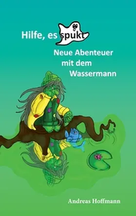 Hoffmann |  Hilfe, es spukt! | Buch |  Sack Fachmedien