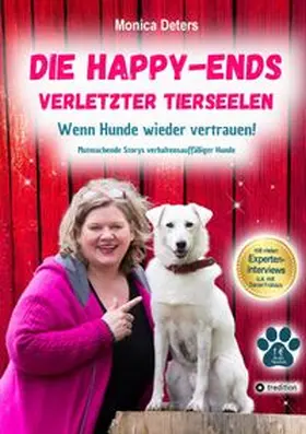 Deters |  DIE HAPPY-ENDS VERLETZTER TIERSEELEN | Buch |  Sack Fachmedien