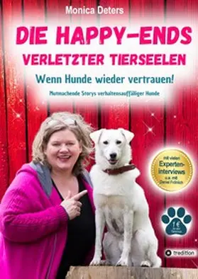 Deters |  DIE HAPPY-ENDS VERLETZTER TIERSEELEN | Buch |  Sack Fachmedien