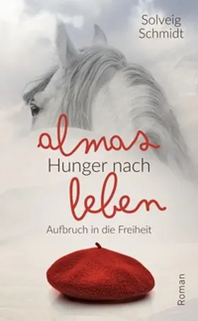 Schmidt |  Almas Hunger nach Leben | Buch |  Sack Fachmedien