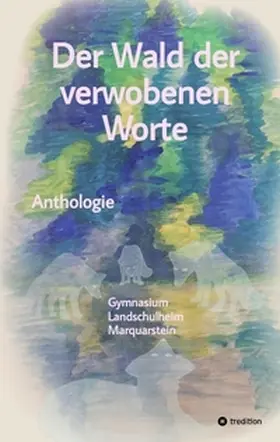 Altmann / von Radowitz / Gutsol |  Der Wald der verwobenen Worte | Buch |  Sack Fachmedien