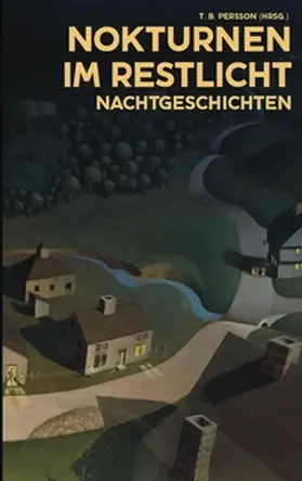 Persson / Zuhr / Hobusch |  Nokturnen im Restlicht | Buch |  Sack Fachmedien