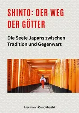 Candahashi |  Shinto: Der Weg der Götter II | Buch |  Sack Fachmedien