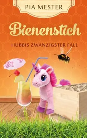Mester |  Bienenstich - Hubbis zwanzigster Fall | Buch |  Sack Fachmedien