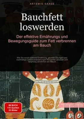 Saage |  Bauchfett loswerden: Der effektive Ernährungs- und Bewegungsguide zum Fett verbrennen am Bauch | Buch |  Sack Fachmedien