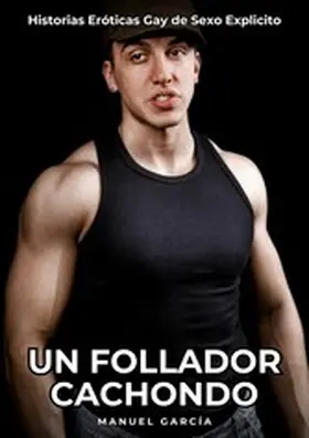 García | Un Follador Cachondo | E-Book | www.sack.de