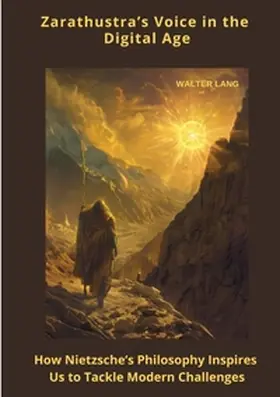Lang |  Zarathustra's Voice in the Digital Age | Buch |  Sack Fachmedien