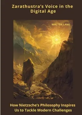 Lang |  Zarathustra's Voice in the Digital Age | Buch |  Sack Fachmedien