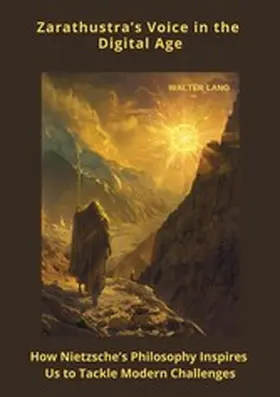 Lang |  Zarathustra's Voice in the Digital Age | eBook | Sack Fachmedien