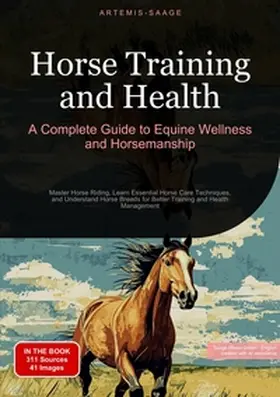 Saage |  Horse Training and Health: A Complete Guide to Equine Wellness and Horsemanship | Buch |  Sack Fachmedien