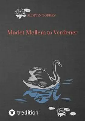 Torres |  Mødet Mellem to Verdener | Buch |  Sack Fachmedien