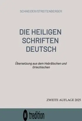 Streitenberger |  DIE HEILIGEN SCHRIFTEN DEUTSCH | Buch |  Sack Fachmedien