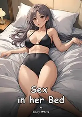 White |  Sex in her Bed. 48 | eBook | Sack Fachmedien