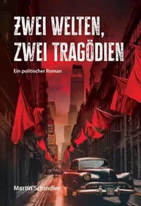 Schindler |  Zwei Welten, zwei Tragödien | Buch |  Sack Fachmedien