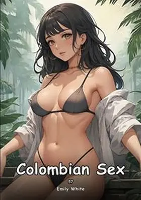 White |  Colombian Sex. 57 | Buch |  Sack Fachmedien