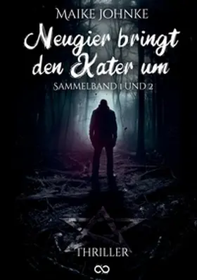 Johnke / Studios |  Neugier bringt den Kater um | Buch |  Sack Fachmedien