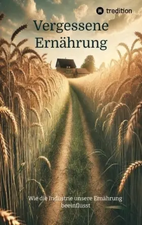 Daniel |  Vergessene Ernährung | Buch |  Sack Fachmedien