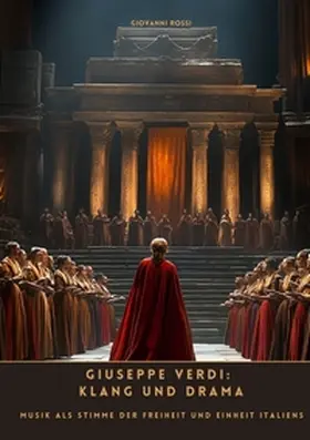 Rossi |  Giuseppe Verdi: Klang und Drama | Buch |  Sack Fachmedien