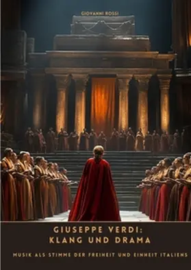 Rossi |  Giuseppe Verdi: Klang und Drama | Buch |  Sack Fachmedien