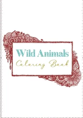 Brandstätter / Mina |  Wild Animals Coloring Book | Buch |  Sack Fachmedien