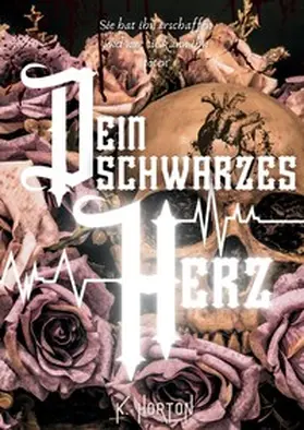 Horton |  Dein schwarzes Herz | Buch |  Sack Fachmedien